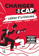 Changer de cap : cahier d'activisme